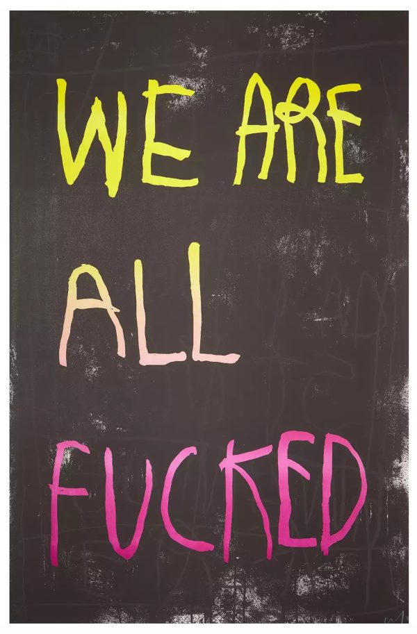 We are all fucked (Yellow & Pink) <br><h5> CB Hoyo </h5>